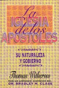 Portada de La iglesia de los apóstoles: su naturaleza y gobierno