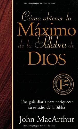 Portada de Cómo obtener lo máximo de la Palabra de Dios