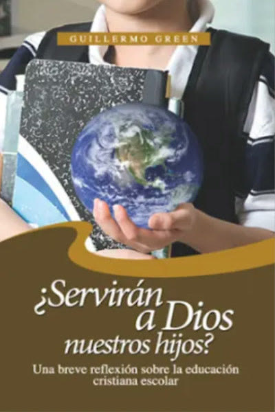 Portada de ¿Servirán a Dios nuestros hijos?