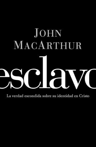 Portada de Esclavo: la verdad escondida sobre su identidad en Cristo
