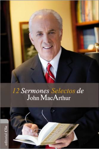 Portada de Doce sermones selectos de John MacArthur