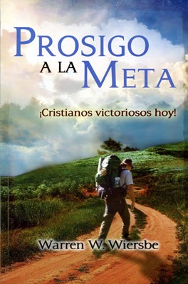 Portada de Prosigo a la meta: ¡Cristianos victoriosos hoy!